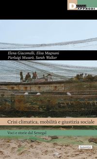 Produktbild: Crisi climatica, mobilità e giustizia sociale. Voci e storie dal Senegal
