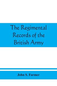 Produktbild: The regimental records of the British Army