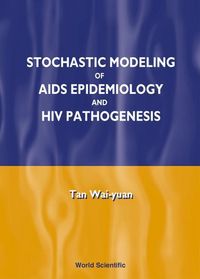 Produktbild: Tan, W: Stochastic Modelling of AIDS Epidemiology and HIV Pa