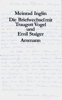 Produktbild: Die Briefwechsel mit Traugott Vogel und Emil Staiger