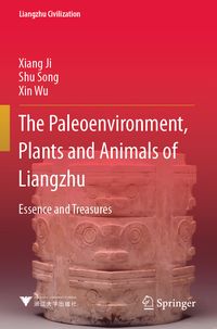 Produktbild: The Paleoenvironment, Plants and Animals of Liangzhu