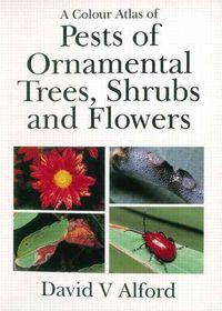 Produktbild: Colour Atlas of Pests of Ornamental Trees, Shrubs and Flowers