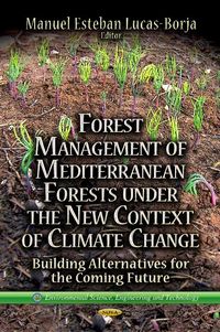 Produktbild: Forest Management of Mediterranean Forests Under the New Context of Climate Change