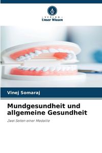 Produktbild: Mundgesundheit und allgemeine Gesundheit