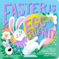 Produktbild: Easter Is Egg-cellent! (A Hello!Lucky Book)