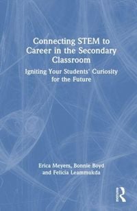 Produktbild: Connecting STEM to Career in the Secondary Classroom