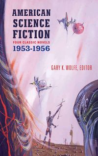 Produktbild: American Science Fiction: Four Classic Novels 1953-56 (Loa #227): The Space Merchants / More Than Human / The Long Tomorrow / The Shrinking Man