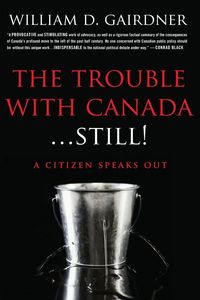 Produktbild: The Trouble With Canada ... STILL!