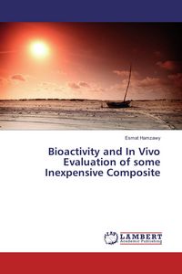 Produktbild: Bioactivity and In Vivo Evaluation of some Inexpensive Composite