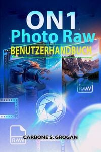 Produktbild: On 1 Photo Raw Benutzerhandbuch