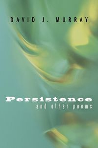 Produktbild: Persistence and Other Poems