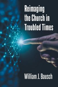 Produktbild: Reimaging the Church in Troubled Times