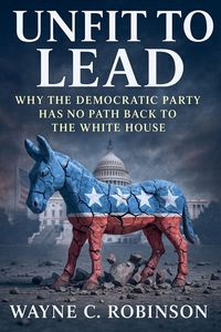 Produktbild: Unfit to lead- The End of The Democratic Party