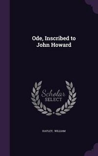 Produktbild: Ode, Inscribed to John Howard