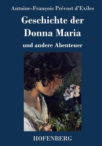 Produktbild: Geschichte der Donna Maria und andere Abenteuer