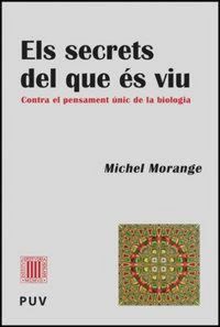 Produktbild: Els secrets del que &eacute;s viu : contra el pensament &uacute;nic de la biologia