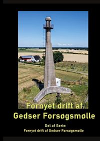 Produktbild: Fornyet drift af Gedser Fors&oslash;gsm&oslash;lle - 2021