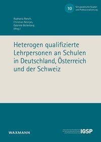 Produktbild: Heterogen qualifizierte Lehrpersonen an Schulen in Deutschland, &Ouml;sterreich und der Schweiz