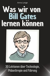 Produktbild: Was wir von Bill Gates lernen k&ouml;nnen