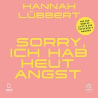 Produktbild: Sorry, ich hab heute Angst