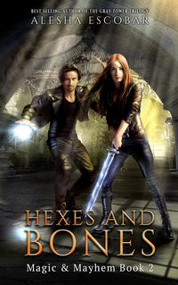 Produktbild: Hexes and Bones (Magic and Mayhem, #2)