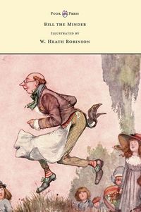 Produktbild: Bill the Minder - Illustrated by W. Heath Robinson