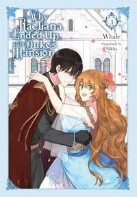 Produktbild: Why Raeliana Ended Up at the Duke's Mansion, Vol. 3