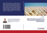 Produktbild: High Resolution Greenhouse Environment Modeling and Optimization