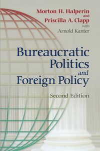 Produktbild: Bureaucratic Politics and Foreign Policy