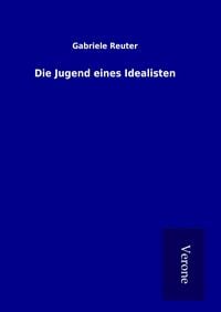 Produktbild: Die Jugend eines Idealisten