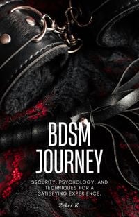 Produktbild: <div>BDSM Journey: Security, Psychology, and Techniques for a Satisfying Experience.</div>
