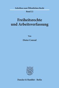 Bild vom Artikel Freiheitsrechte und Arbeitsverfassung. vom Autor Dieter Conrad
