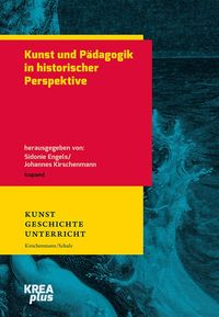 Produktbild: Kunst und P&auml;dagogik in historischer Perspektive