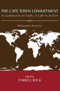 Produktbild: The Cape Town Commitment: A Confession of Faith, a Call to Action: Bibliographic Resources