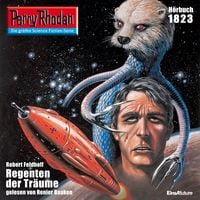 Produktbild: Perry Rhodan 1823: Regenten der Tr&auml;ume