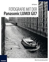 Produktbild: Fotografie mit der Panasonic Lumix GX7