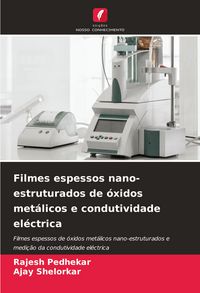 Produktbild: Filmes espessos nano-estruturados de &oacute;xidos met&aacute;licos e condutividade el&eacute;ctrica