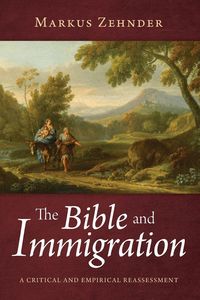 Produktbild: The Bible and Immigration