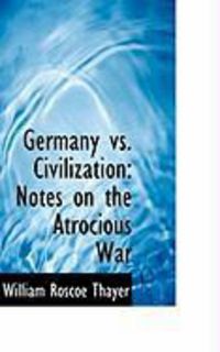 Produktbild: Germany vs. Civilization: Notes on the Atrocious War
