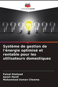 Produktbild: Syst&egrave;me de gestion de l'&eacute;nergie optimis&eacute; et rentable pour les utilisateurs domestiques