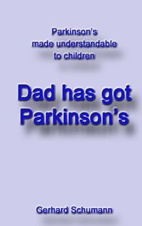 Produktbild: Dad has got Parkinson&acute;s