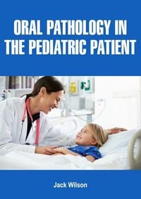 Produktbild: Oral Pathology in the Pediatric Patient