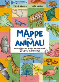 Produktbild: Mappe degli animali. Un viaggio per esplorare creature di terra, acqua e aria