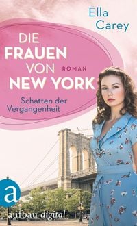 Produktbild: Die Frauen von New York - Schatten der Vergangenheit