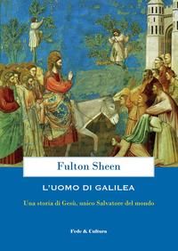 Produktbild: L' uomo di Galilea. Una storia di Ges&ugrave;, unico Salvatore del mondo