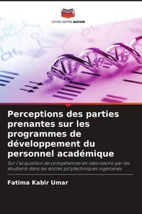 Produktbild: Perceptions des parties prenantes sur les programmes de d&eacute;veloppement du personnel acad&eacute;mique