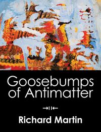 Produktbild: Goosebumps of Antimatter