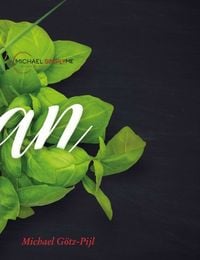 Produktbild: Vegan - Vegetarische & Vegane K&uuml;che ohne Langeweile