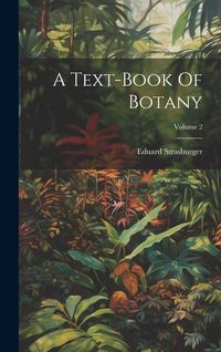 Produktbild: A Text-book Of Botany; Volume 2