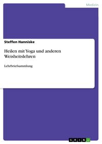 Produktbild: Heilen mit Yoga und anderen Weisheitslehren